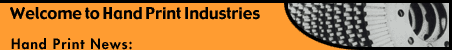 Welcome to Hand Print Industries -- Hand Print News: