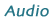Audio